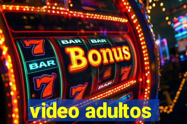 video adultos